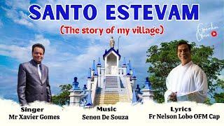 SANTO ESTEVAM-The Story of our Village # Xavier Gomes & Fr Nelson Lobo OFM Cap