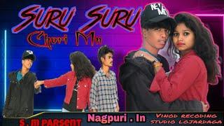 Suru Suru Chori Man nagpuri hip hop song 2021 Singer//akash raj// Lohardaga