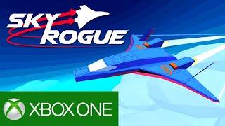 Sky Rogue Xbox One Launch Trailer