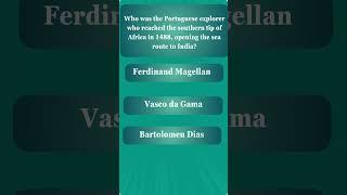Age of Exploration Quiz: Who Discovered the Cape of Good Hope?