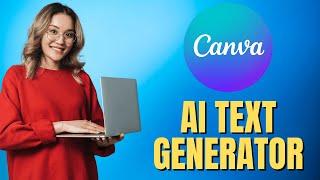 Magic Write:  The Amazing AI Text Generator inside Canva