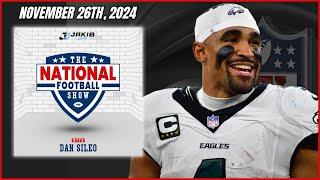 The National Football Show with Dan Sileo | Tuesday November 26th, 2024