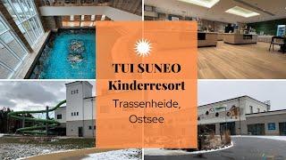 Hotel-Review: TUI SUNEO Kinderresort für Familien mit Kindern in Trassenheide an der Ostsee (Usedom)