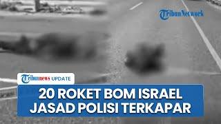 Rangkuman Israel-Hamas: 20 Roket Bombardir Israel, Jasad Polisi Zionis Terkapar, Tel Aviv Remuk