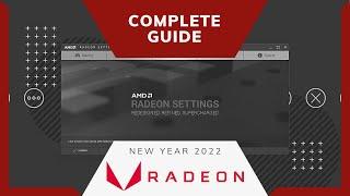 2022 - AMD Radeon Software Complete Guide (New) | Dynamic Tech