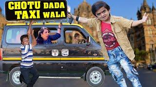 CHOTU DADA TAXI WALA | "छोटू दादा टैक्सी वाला"  KHANDESH HINDI COMEDY | Chotu Comedy Video