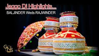 || PUNJABI WEDDING || JAGGO DJ HIGHLIGHTS || BALJINDER WEDS RAJWINDER || GNS MEDIA PHOTOGRAPHY ||