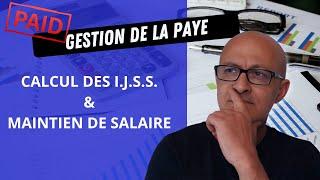 Gérer La Paye Calculer Le Maintien De Salaire Et Les I.J.S.S.