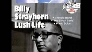 BILLY STRAYHORN sings and plays LUSH LIFE!