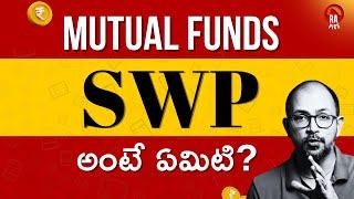 Regular గా డబ్బులు వస్తాయి | SWP in Mutual Funds Telugu | Rapics Telugu