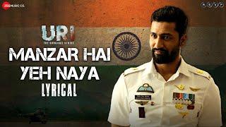 Manzar Hai Yeh Naya - Lyrical | URI | Vicky Kaushal, Yami Gautam | Shantanu Sudame, Shashwat Sachdev