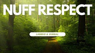 Labmig & Gimbal - Nuff Respect (Official Music Video) [JUNGLE]