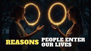 The Shocking Reason People Enter Your Life | This Will Blow Your Mind