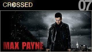 CROSSED - 07 - Max Payne