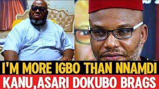 E DON SET  "I Am More Igbo Than Nnamdi Kanu" Asari Dokubo Brags In A New Video