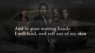 Audioslave - Show Me How To Live [Lyrics]