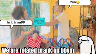 WE ARE RELATED prank on babymother (She Cried)@michiilifestyle595 @lorainemills52 ​⁠