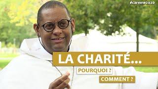 La charité... pourquoi ? comment ? - Carême avec Mgr Macaire (5)