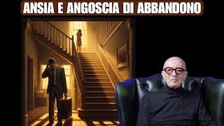 Ansia e angoscia di abbandono | PSICHIATRA