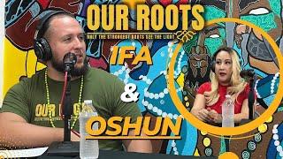 Ochun / Oshun / Osun the Yoruba Goddess of Love, Wealth, and the Truth about her : Our Roots Podcast