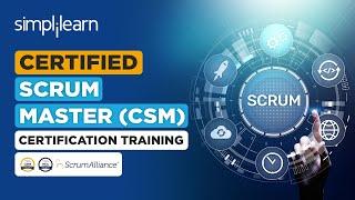 Certified Scrum Master Certification Training | Certified SCRUM Master Course | Simplilearn