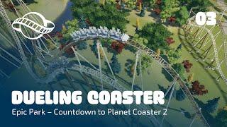 Dueling Coaster in the first themed area - Countdown to Planet Coaster 2 - Epic Park