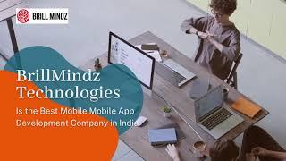 Best Mobile App Development Company - Brillmindz Technologies