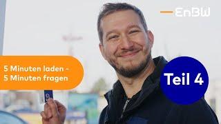 Der Ladevorgang | EnBW 5 Minuten laden, 5 Minuten fragen