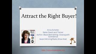 Attract the Right Buyer with Anna Scheller