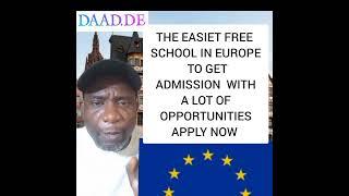 The easiet free School In Europe   to get admission with  a lot of opportunities.  Apply now