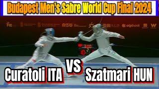 Budapest Men's Sabre World Cup Final 2024 - Luca Curatoli ITA vs Andras Szatmari HUN