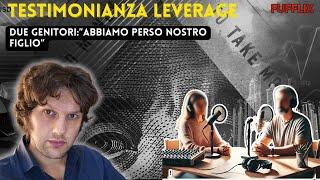 Leverage, la testimonianza straziante di due genitori:"Abbiamo perso nostro figlio"