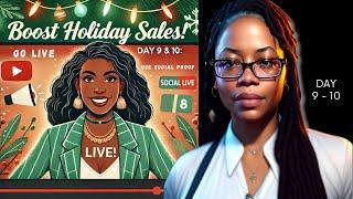 Boost Your Holiday Sales! Day 9 & 10: Going Live & Using Social Proof | 20 Days to SMARTer Sales