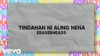 Eraserheads - Tindahan Ni Aling Nena [Lyric Video]