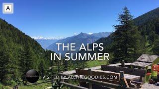 The Alps in Summer | Virtual travel by allthegoodies.com