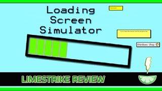 Loading Screen Simulator | LimeStrike Review | Free to Play