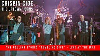 Crispin Cioe Performs "Tumbling Dice" with the Rolling Stones - Live at the Max