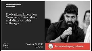 The National Liberation movement, nationalism, and minority rights in Georgia. Kamran Mammadli