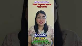 How to pronounce facade #pronunciation #reading #education