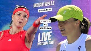 Iga Swiatek vs Karolina Muchova | Indian Wells 2025 Round of 16 | LIVE TENNIS WATCHALONG