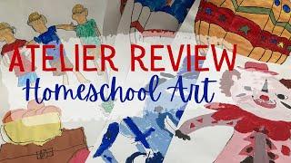 REVIEW: Atelier Homeschool Art | Homeschool Art Curriculum Choices