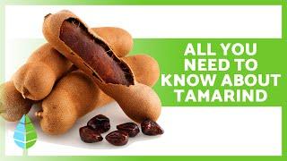 HEALTH BENEFITS OF TAMARIND  (Medicinal Properties, Usage Tips, and Contraindications)