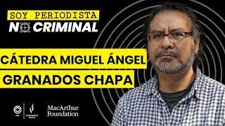 Jacinto Rodríguez: #SoyPeriodistaNoCriminal