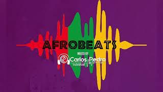 Afrobeats Mixed by Dj Carlos Pedro Indelével 2020