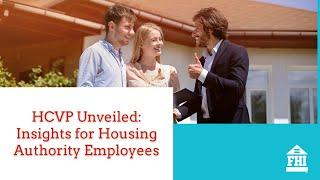 HCVP Unveiled: Insights for Housing Authority Employees - Episode 105