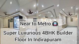 Super Luxurious 4BHK Builder Floor In Indirapuram, Ghaziabad #forsale #4bhk #floor
