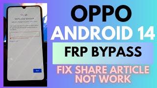 All OPPO Android 14 Google Account FRP Bypass - (without PC) Fix Share Article Not Working