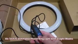 Vic Tech FL Dimmable Phone Ring Light with 3 Light Modes Unboxing