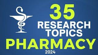 35 RESEARCH TOPICS IN PHARMACY | Research topic ideas