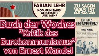 Buch der Woche: "Kritik des Eurokommunismus" von Ernest Mandel